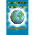 Conflict Resolution for a Peaceful World