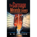 The Carnage Miranda Leaves: A High Schooler's Unmasked Struggle with Trust, Lies, and Manipulation