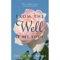 From The Well O' My Soul