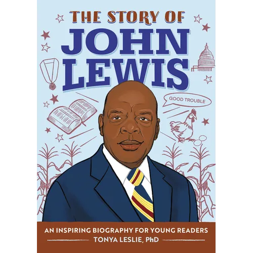 The Story of John Lewis: An Inspiring Biography for Young Readers