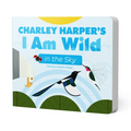 Charley Harper's I Am Wild in the Sky Board Book