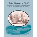 John Harper's Field. The Scotch-Irish Wars and Settlements of Colonial New England, the New York Borderlands, and the Ohio Frontier