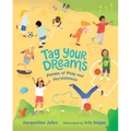 Tag Your Dreams: Poems of Play and Persistence