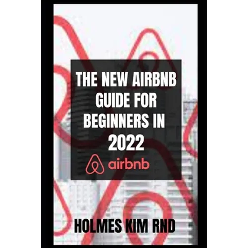 The New Airbnb Guide For Beginners In 2022