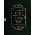 A motor-flight through France (1908) by Edith Wharton (Illustrated)