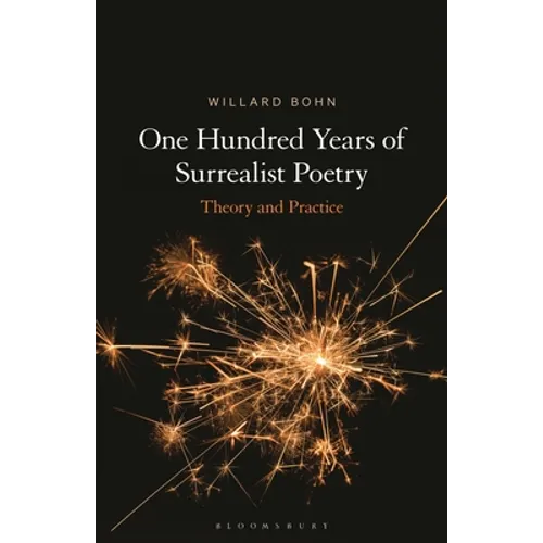 One Hundred Years of Surrealist Poetry: Theory and Practice