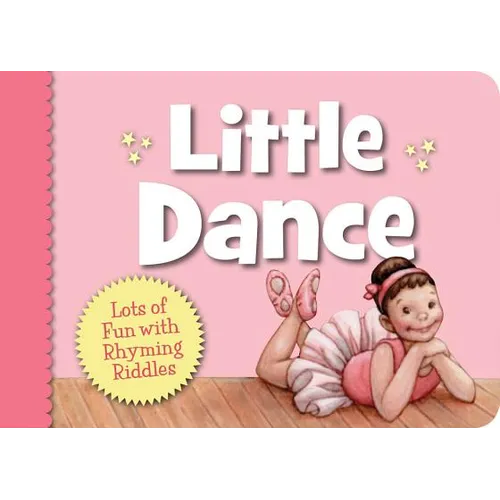 Little Dance: Lots of Fun with Rhyming Riddles