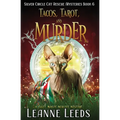 Tacos, Tarot, and Murder: A Cozy Magic Midlife Mystery