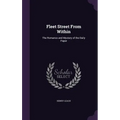 Fleet Street From Within: The Romance and Mystery of the Daily Paper
