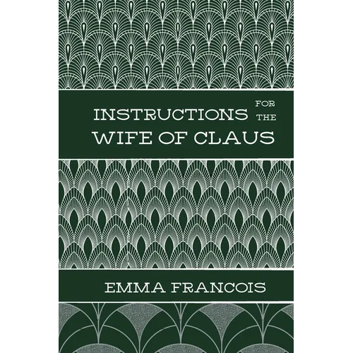 Instructions for the Wife of Claus
