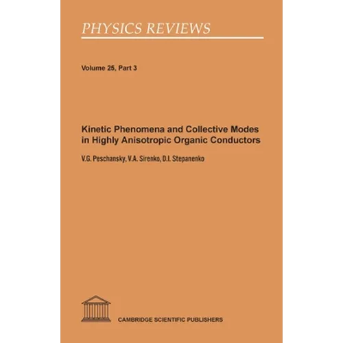 Kinetic Phenomena and Collective Modes in Highly Anisotropic Organic Conductors