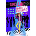 Sing Like Nobody's Listening