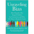 Unraveling Bias: How Prejudice Has Shaped Children for Generations and Why It's Time to Break the Cycle