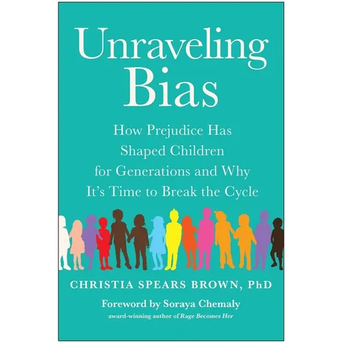 Unraveling Bias: How Prejudice Has Shaped Children for Generations and Why It's Time to Break the Cycle