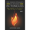 The Unseen Dynamics of Speaking in Tongues: What Happens in the Spirit When We Pray in Tongues