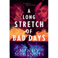 A Long Stretch of Bad Days