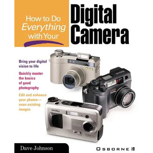 How to Do Everything with Your Digital Camera