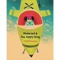 Shahrzad and the Angry King
