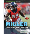 Von Miller: All-Pro Linebacker