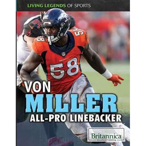 Von Miller: All-Pro Linebacker