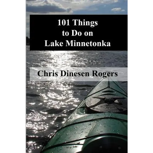 101 Things to Do on Lake Minnetonka