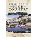 Return to the High Country: New Tales of a High Sierra Pack Cook