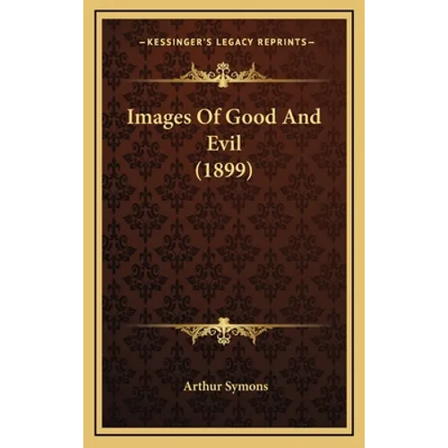 Images Of Good And Evil (1899)