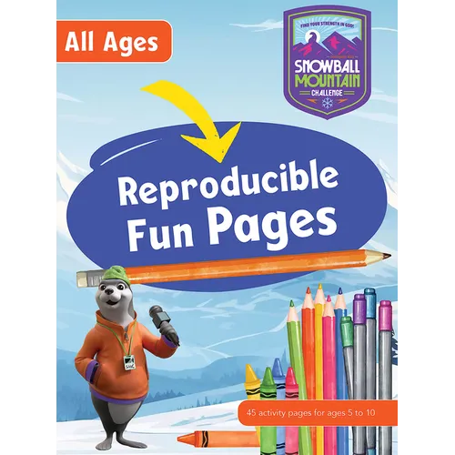 Vbs 2026 Snowball Mountain Challenge All Ages Reproducible Fun Pages: Find Your Strength in God