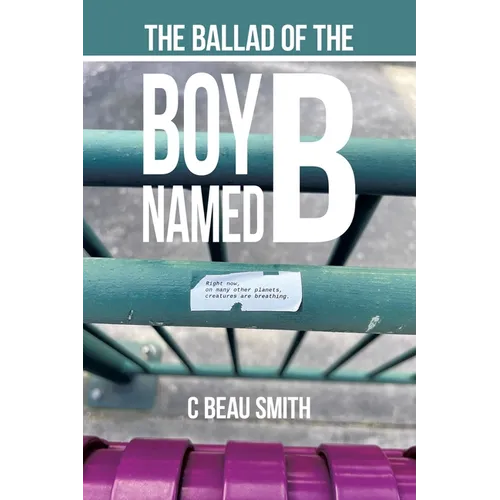 The Ballad of the Boy Named B