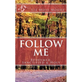 Follow Me: Redeemed, Sanctified & Holy
