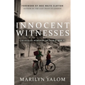 Innocent Witnesses: Childhood Memories of World War II