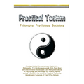 Practical Taoism - philosophy, psychology, sociology.