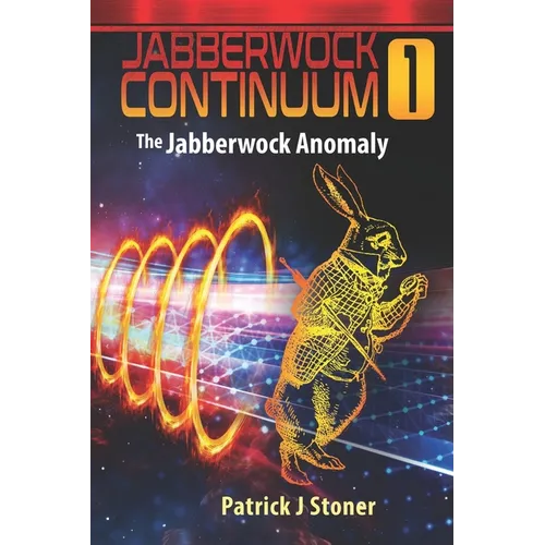 The Jabberwock Anomaly: Through the retroverse, and what Jack found there.