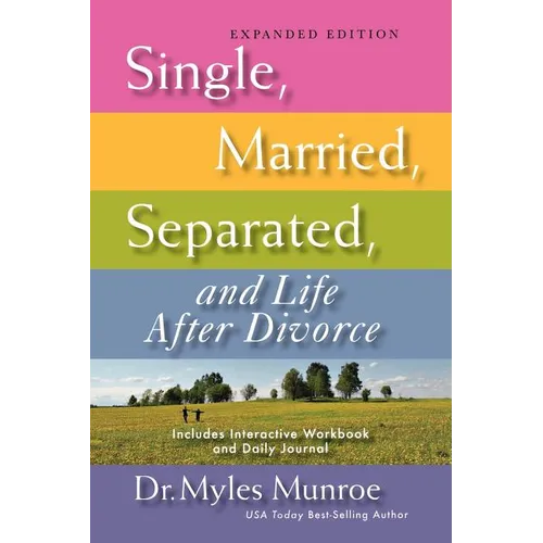 Single, Married, Separated, and Life After Divorce (Expanded)