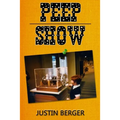 Peep Show: a book of poetry, lyrics, ideas, thoughts, and experiences