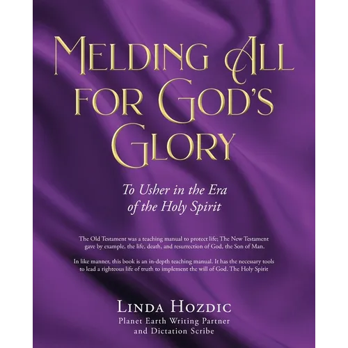 Melding All for God's Glory: To Usher in the Era of the Holy Spirit
