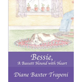 Bessie, A Bassett Hound with Heart