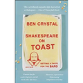 Shakespeare on Toast: Getting a Taste for the Bard