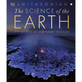 The Science of the Earth: The Secrets of Our Planet Revealed