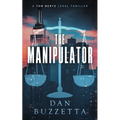 The Manipulator: A Legal Thriller
