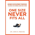 One Size Never Fits All: Business Development Strategies Tailored for Women (And Most Men)