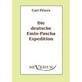 Die deutsche Emin-Pascha-Expedition: Aus Fraktur übertragen