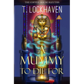 A Mummy to Die For (Book 2): The Coffee House Sleuths