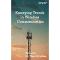 Emerging Trends in Wireless Communication