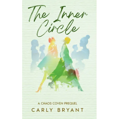 The Inner Circle: A Chaos Coven Prequel