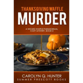 Thanksgiving Waffle Murder