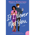 If I Never Met You