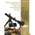 The German MG 34 and MG 42 Machine Guns: In World War II
