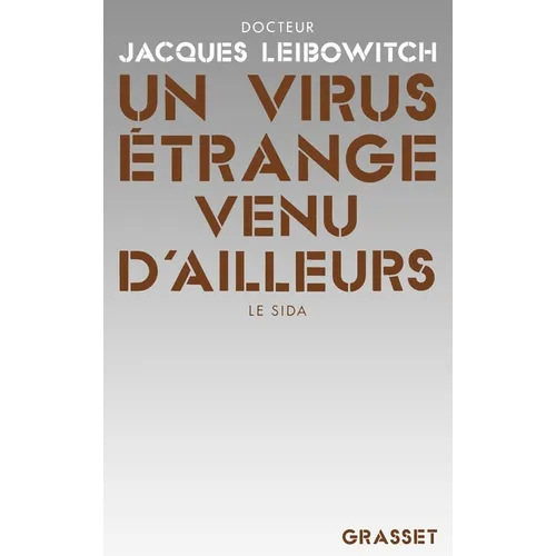 Un virus étrange venu d'ailleurs