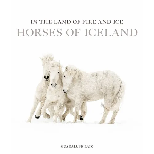 In the Land of Fire and Ice: Horses of Iceland
